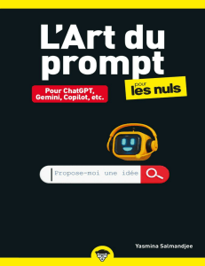 L'Art du prompt pour les Nuls : Guide pour ChatGPT, Gemini, Copilot