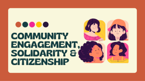 Community Engagement, Solidarity & Citizenship
