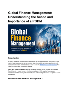 Global Finance Management: Scope & Importance of a PGDM