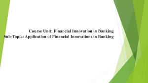 Financial Innovation in Banking: Applications & Innovations