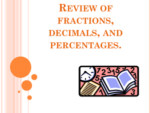 Review of Fractions, Decimals, Percentages & Probability