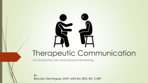 Therapeutic Communication: Introduction to Motivational Interviewing