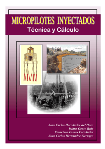 Micropilotes Inyectados: T&eacute;cnica y C&aacute;lculo