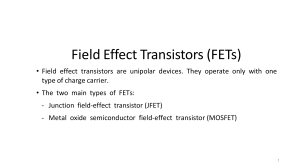 Field Effect Transistors (FETs) - JFET & MOSFET