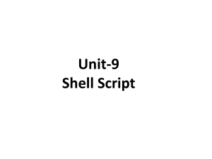 Unit 9: Shell Script - Basics, Variables, Loops, Operators