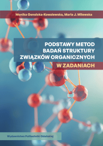 Podstawy metod badań struktury związk&oacute;w organicznych w zadaniach