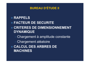 Bureau d'&Eacute;tude II: Calcul des Arbres de Machines