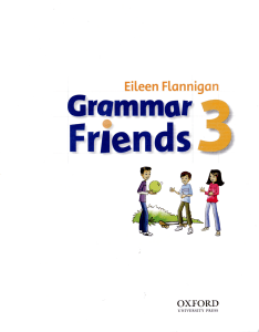 Grammar Friends 3: English Grammar Textbook by Eileen Flannigan
