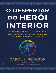 O Despertar do Her&oacute;i Interior: Arqu&eacute;tipos e Autodescoberta