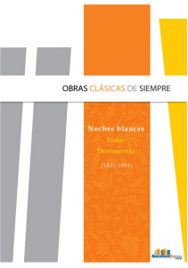 Noches blancas de Dostoievski: Novela cl&aacute;sica completa