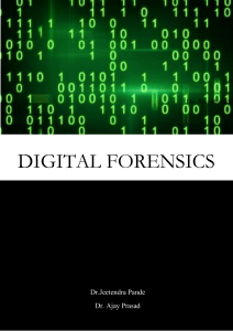 Digital Forensics Textbook - PGDCS-06 Course Material