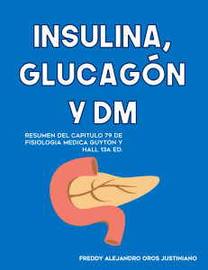 Resumen Cap&iacute;tulo 79: Insulina, Glucag&oacute;n y Diabetes Mellitus