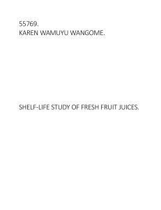 Shelf-Life Study of Fresh Fruit Juices