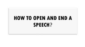How to Open and End a Speech: Guide to Introductions and Conclusions