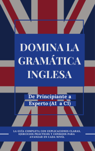 Domina la Gram&aacute;tica Inglesa Gu&iacute;a Completa de A1 a C1 (English Path) (z-library.sk, 1lib.sk, z-lib.sk)
