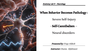Neurology: Severe Self-Injury & Self-Cannibalism