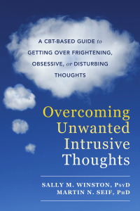 Overcoming Unwanted Intrusive Thoughts: A CBT Guide