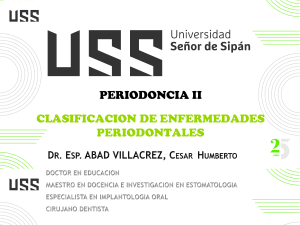 Periodoncia II: Clasificaci&oacute;n de Enfermedades Periodontales