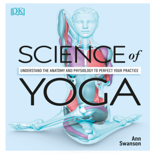 Ann Swanson - Science of Yoga  Understand the Anatomy and Physiology to Perfect Your Practice-Dorling Kindersley (2019)