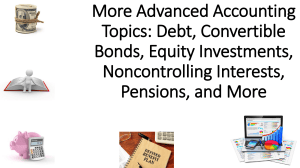 Advanced Accounting: Debt, Bonds, Equity, Pensions