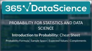 Probability Cheat Sheet for Statistics & Data Science