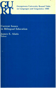Current Issues in Bilingual Education: 1980 Georgetown Round Table