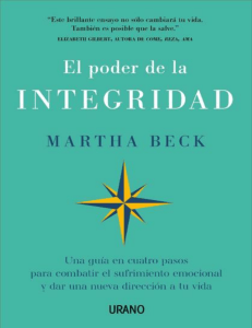 El poder de la integridad: gu&iacute;a de 4 pasos para el bienestar emocional