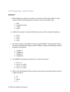 CCST Networking Module 9 Quiz: Connectors & Standards