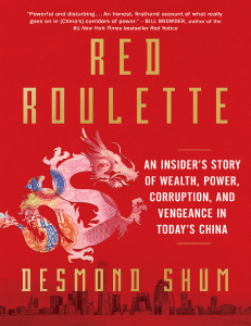 Red Roulette An Insider&rsquo;s Story of Wealth, Power, Corruption and