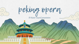 Peking Opera: IB Theater Research Presentation