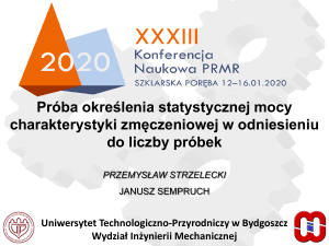 Statystyczna moc charakterystyki zmęczeniowej w zależności od liczby pr&oacute;bek