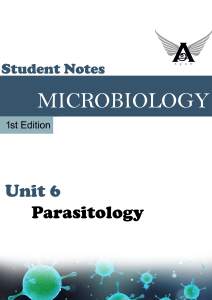 Microbiology Student Notes: Parasitology Unit 6