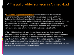 Gallbladder Surgeon in Ahmedabad | Dr. Mayank Gurjar