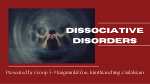 Dissociative Disorders Presentation: Types, Symptoms, Treatment