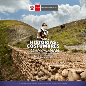 Qhapaq &Ntilde;an: Historias y Costumbres del camino Hatun Xauxa a Hatun Chaka (Jauja)