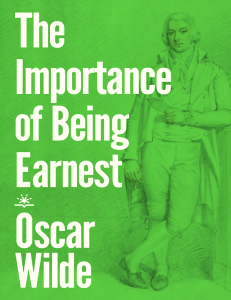 The Importance of Being Earnest by Oscar Wilde