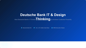Deutsche Bank IT & Design Thinking Case Study