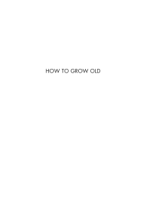 How to Grow Old: Ancient Wisdom for the Second Half of Life