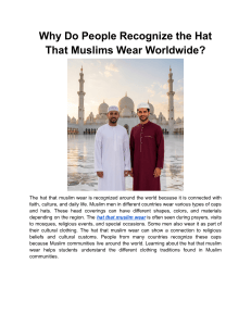 Why Do People Recognize the Hat That Muslims Wear Worldwide?