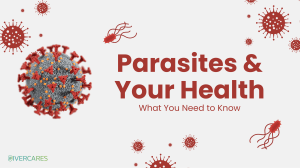 Parasites & Your Health: What You Need to Know