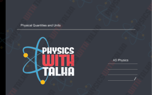 Physical Quantities and Units - AS Physics
