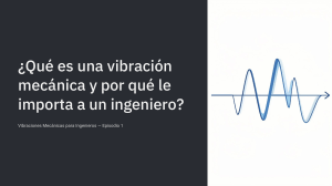 &iquest;Qu&eacute; es la vibraci&oacute;n mec&aacute;nica y por qu&eacute; es importante para ingenieros?