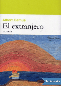 El extranjero de Albert Camus - Novela Existencialista
