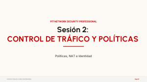 Sesi&oacute;n 2: Control de Tr&aacute;fico y Pol&iacute;ticas de Seguridad