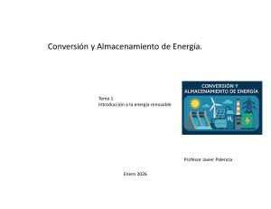 Conversi&oacute;n y Almacenamiento de Energ&iacute;a - Introducci&oacute;n a la energ&iacute;a renovable