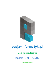 Modele TCP/IP i ISO/OSI w sieciach komputerowych