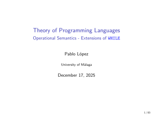 Theory of Programming Languages: Operational Semantics Extensions