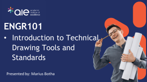 ENGR101: Introduction to Technical Drawing Tools and Standards