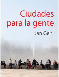 Ciudades para la gente: Urbanismo y dise&ntilde;o para personas