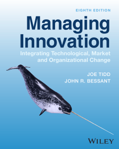 Managing Innovation: Integrating Technological, Market & Organizational Change